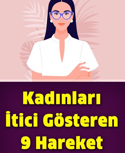 Kadınları İtici Gösteren 9 Hareket - 1