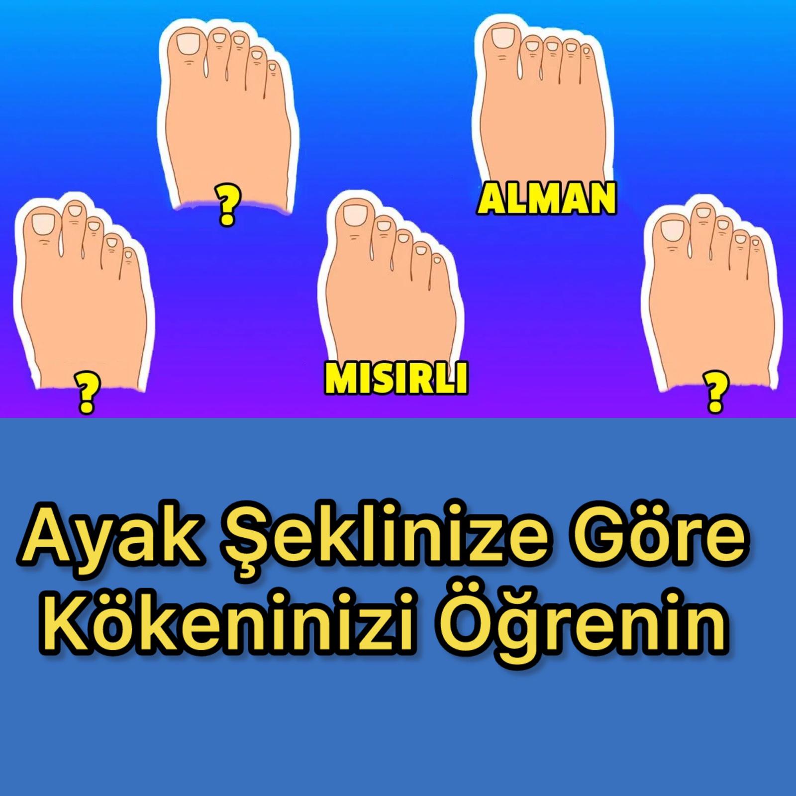 Ayak Şeklinize Göre Kökeninizi Öğrenin - 1