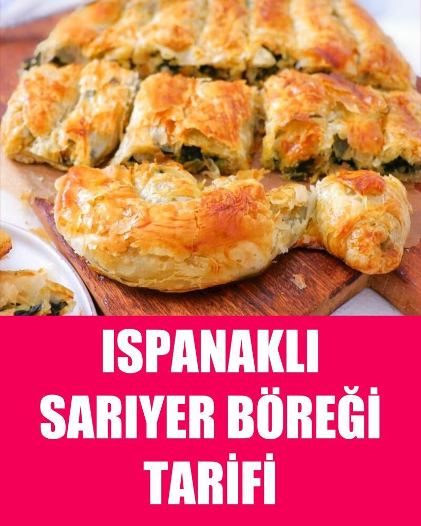 Ispanaklı Sarıyer Böreği Tarifi - 1