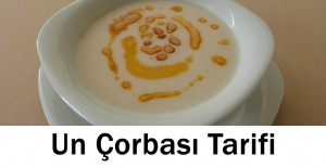 Un Çorbası Tarifi